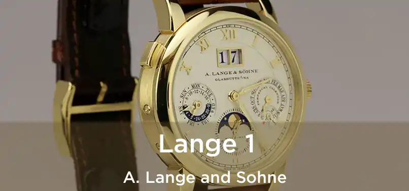 Lange 1 A. Lange and Sohne